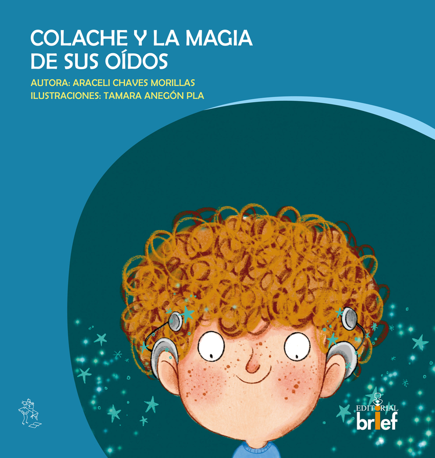 COLACHE Y LA MAGIA DE SUS OIDOS