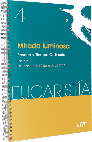 MIRADA LUMINOSA (EUCARISTIA Nº 4/2024)