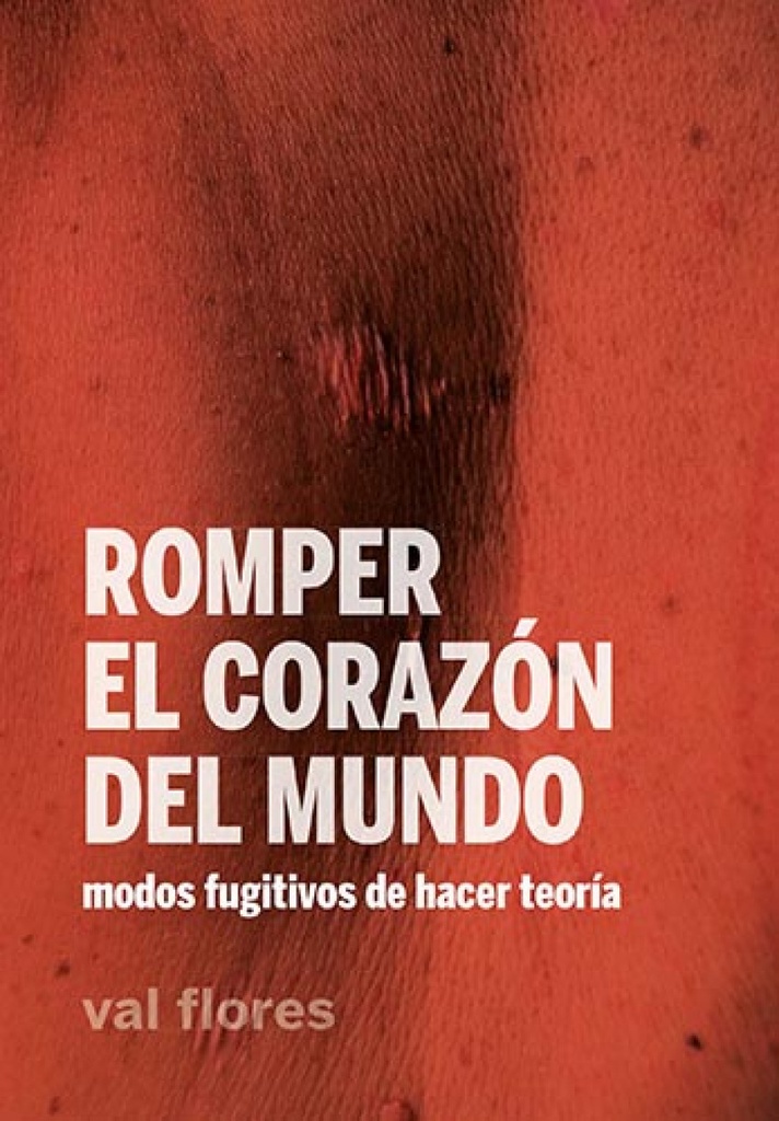 Romper el corazón del mundo