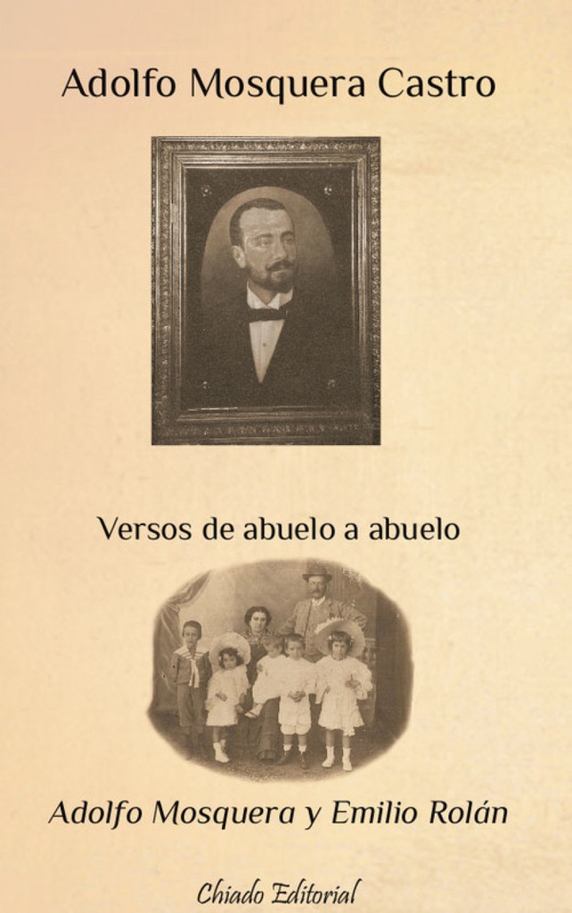 Adolfo Mosquera castro - versos de abuelo a abuelo