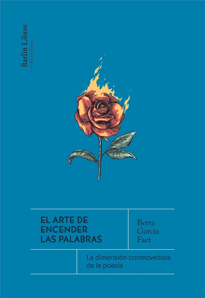 El arte de encender las palabras