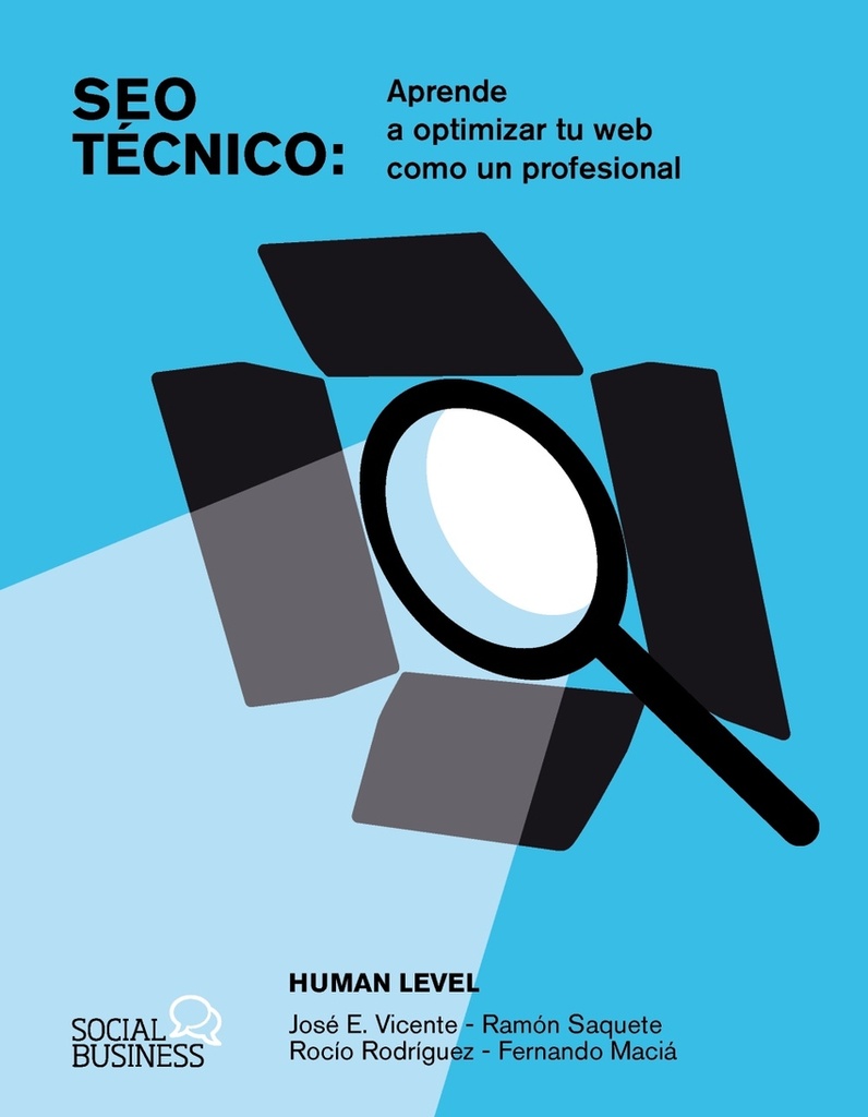 SEO Técnico. Aprende a optimizar tu web como un profesional