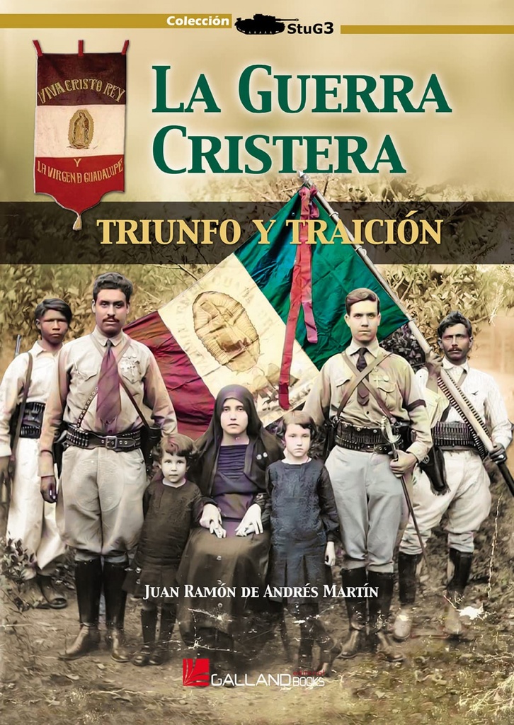 La Guerra Cristera.