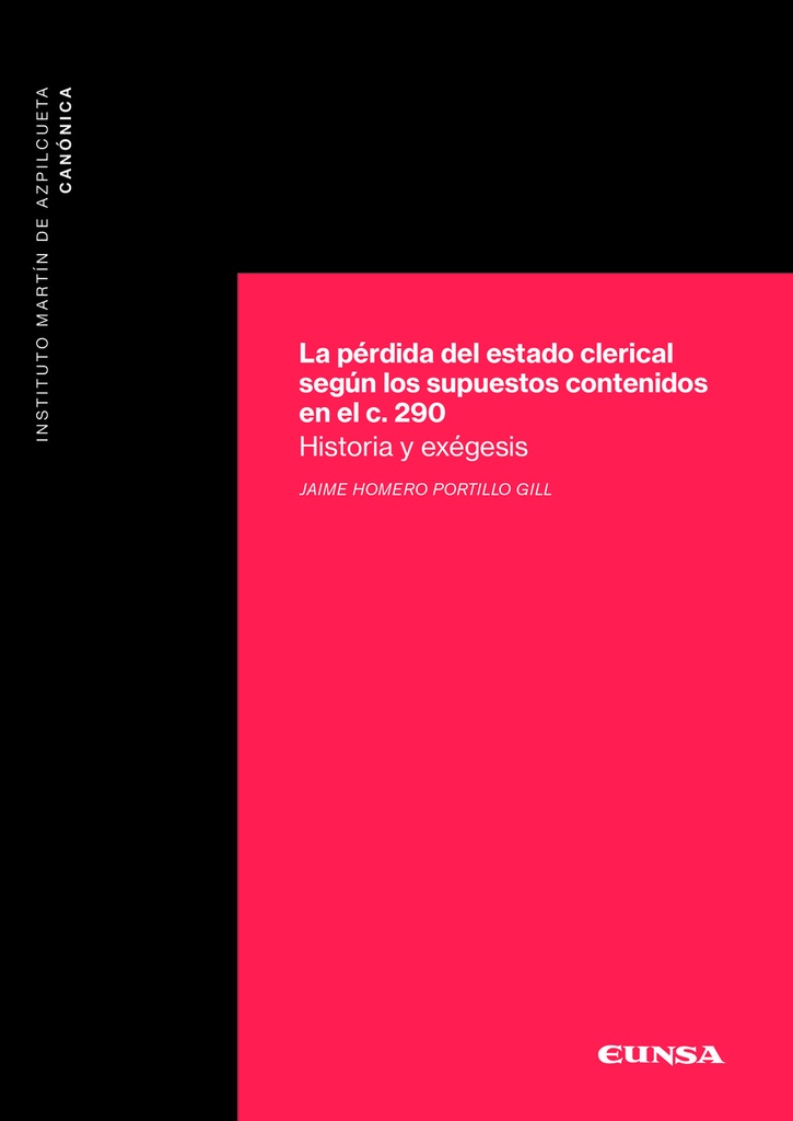 La pérdida del estado clerical según los supuestos contenidos en el canon 290