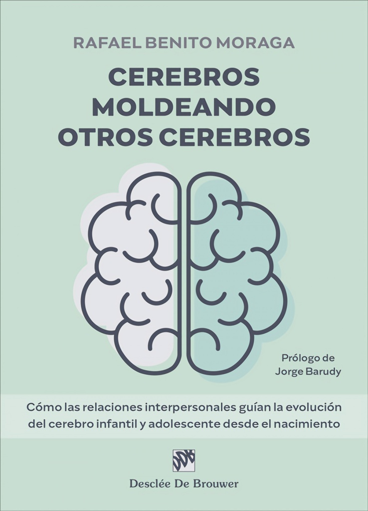 CEREBROS MOLDEANDO OTROS CEREBROS