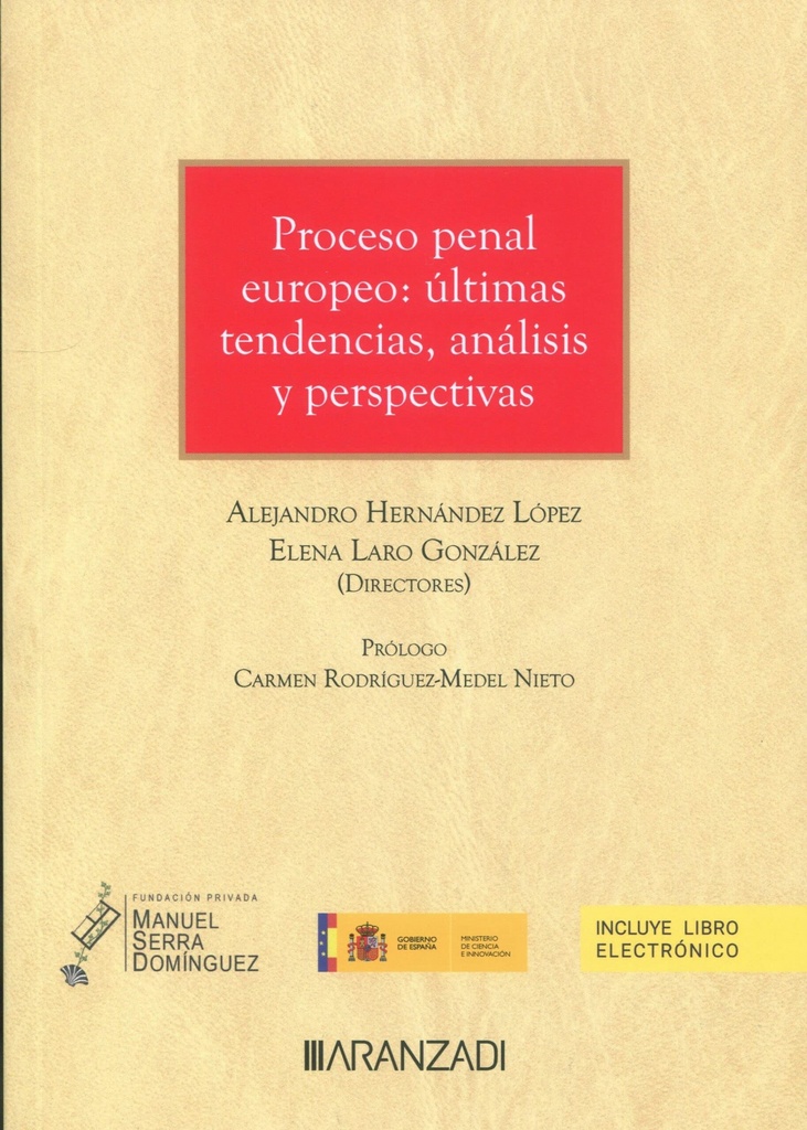 Proceso penal europeo: últimas tendencias, análisis y perspectivas (Papel + e-book)