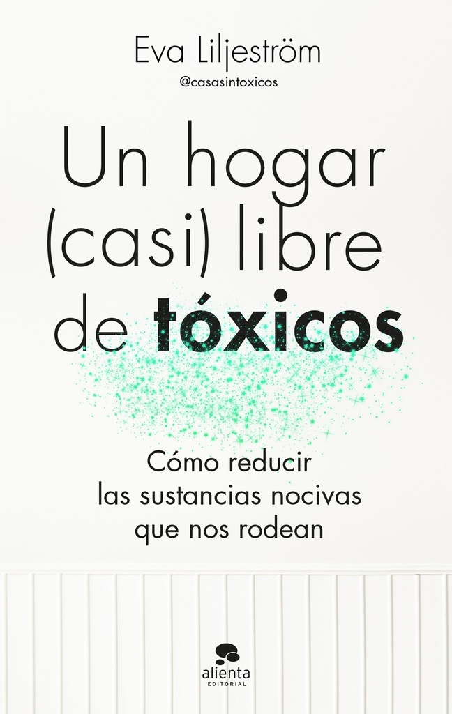 Un hogar (casi) libre de tóxicos