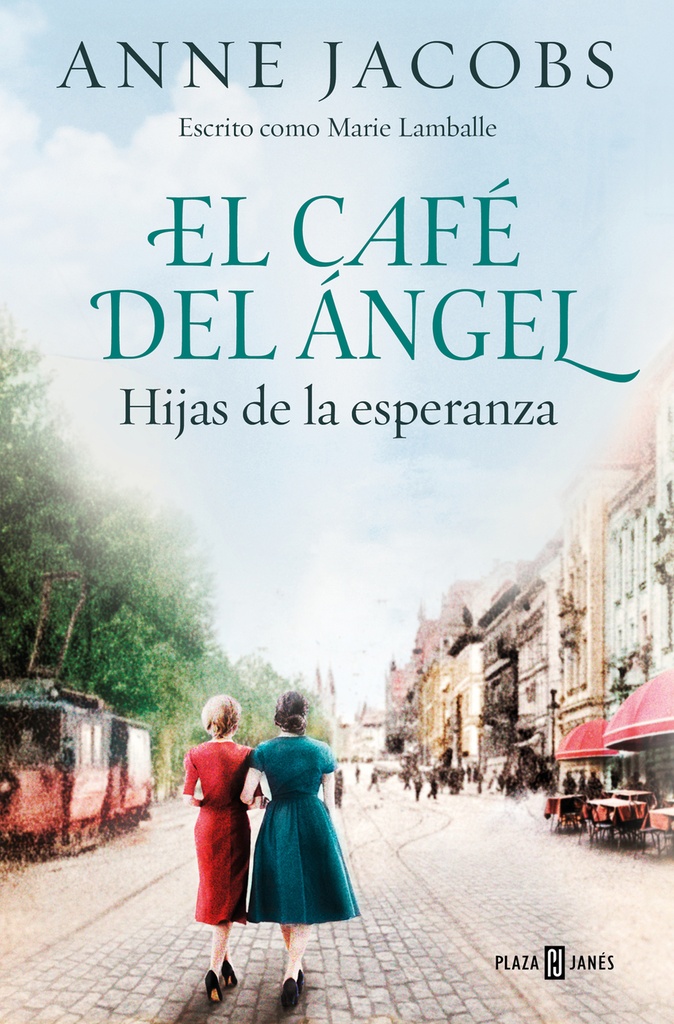 El Café del Ángel. Hijas de la esperanza (Café del Ángel 3)