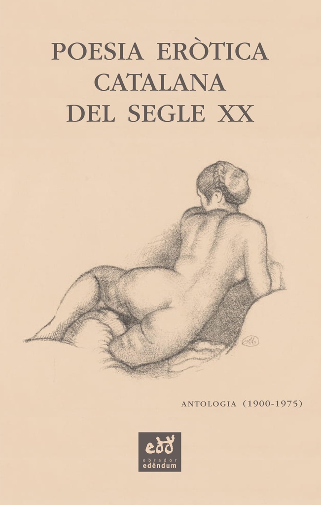 Poesia eròtica catalana del segle XX. Antologia (1900-1975)