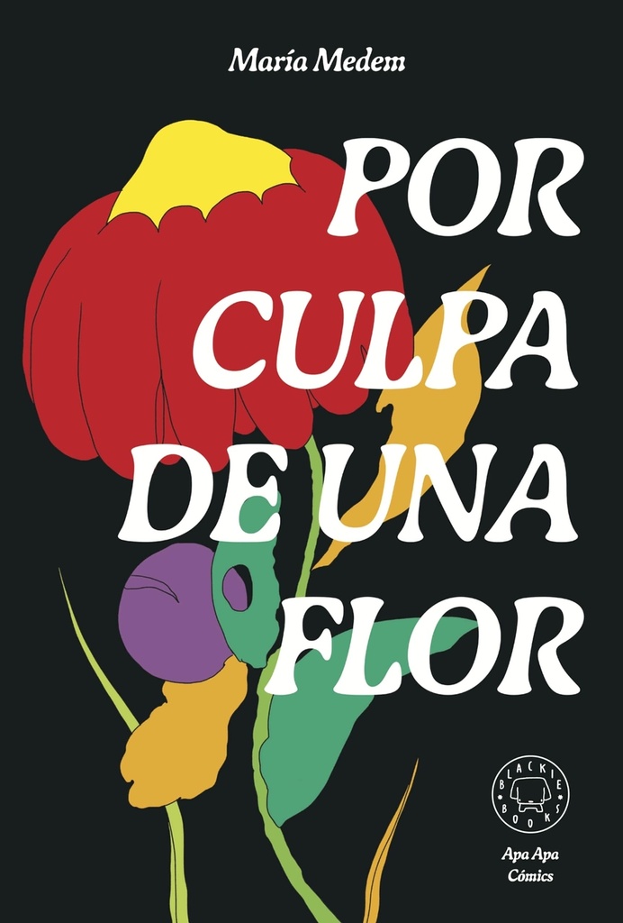 Por culpa de una flor. Nueva edición.