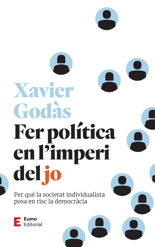 Fer política en l´imperi del jo