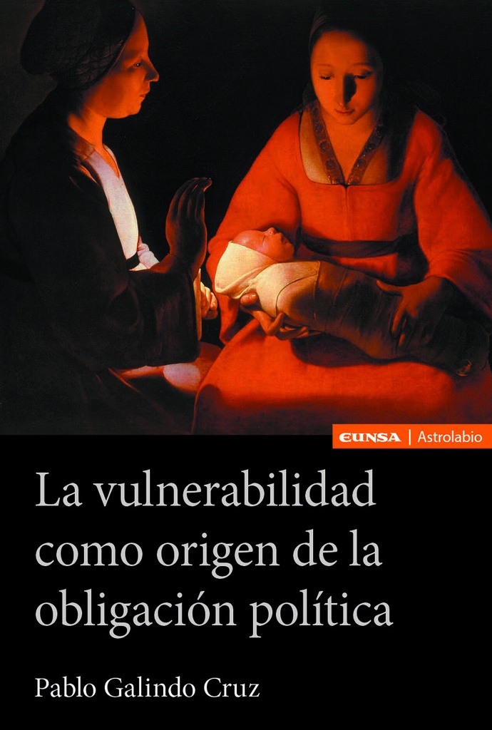 VULNERABILIDAD COMO ORIGEN DE LA OBLIGACION POLITICA, LA