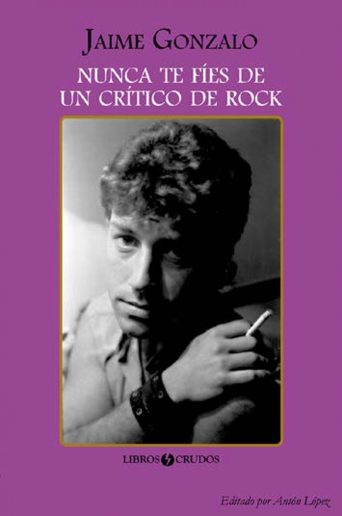 Nunca te fíes de un crítico de rock