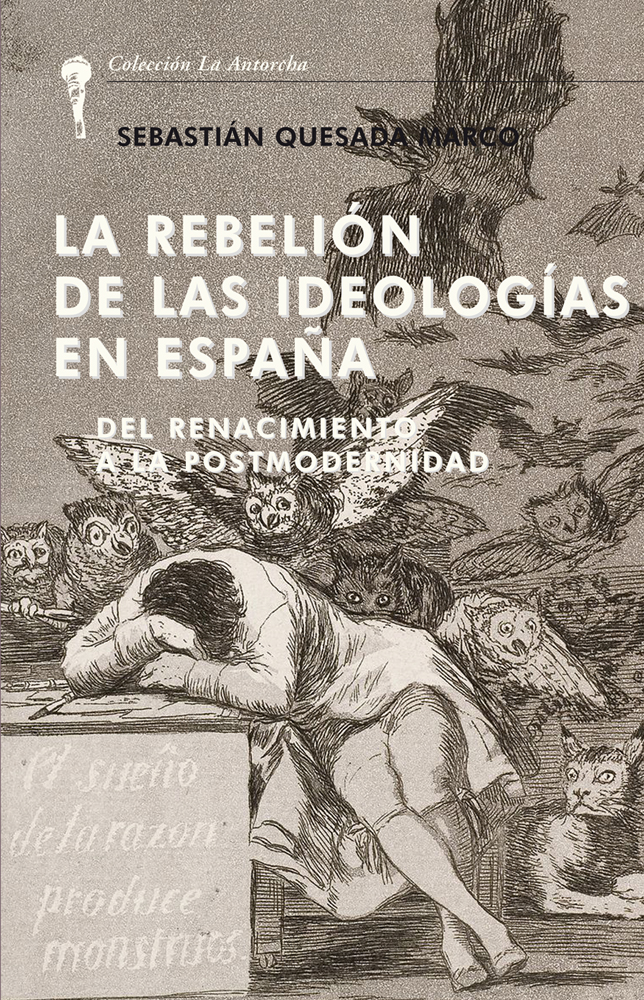 LA REBELIÓN DE LAS IDEOLOGÍAS EN ESPAÑA