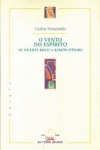 O vento do espírito - De Vicente Risco a Ramón Piñeiro