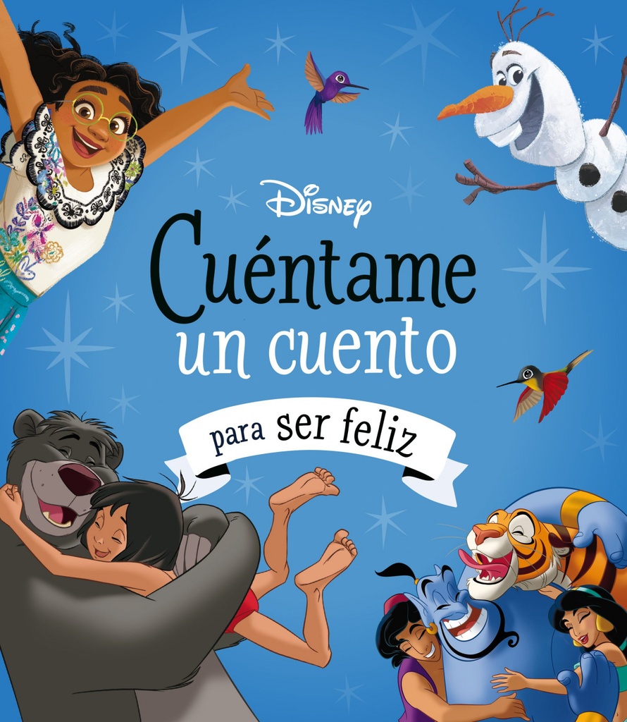 Disney. Cuéntame un cuento para ser feliz