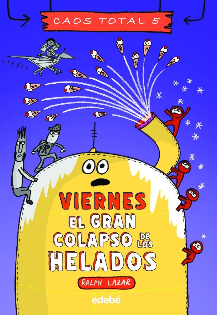 Viernes: El gran colapso de los helados