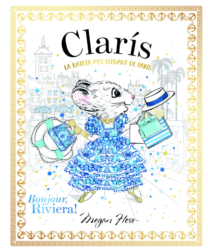 Clarís La rateta més elegant de París: Bonjour, Riviera!