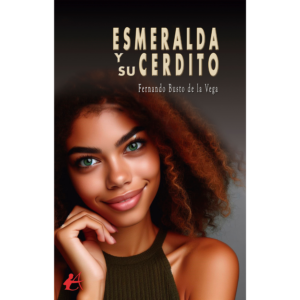 Esmeralda y su cerdito