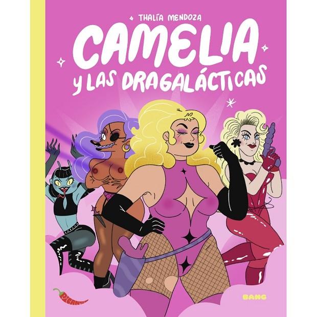 Camelia y las dragalácticas