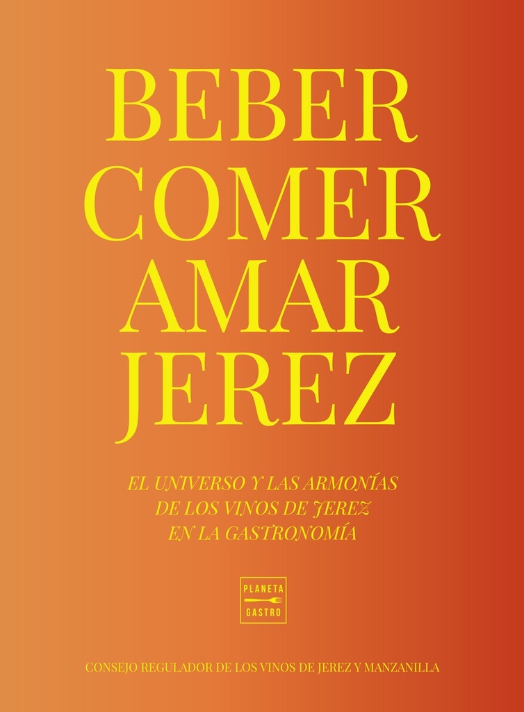 Comer, beber, amar Jerez