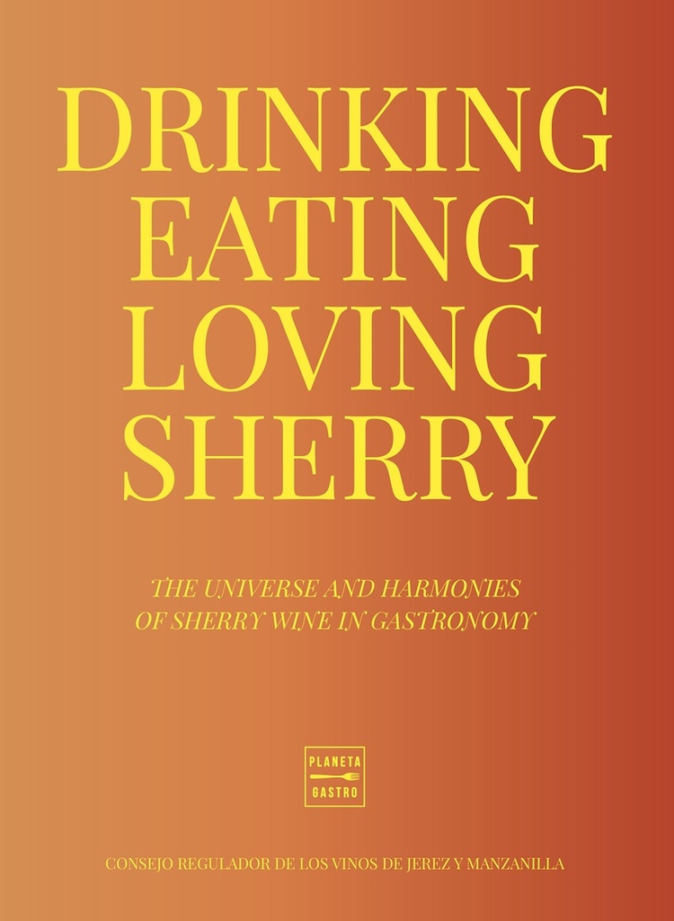 Drinking, Eating, Loving Sherry