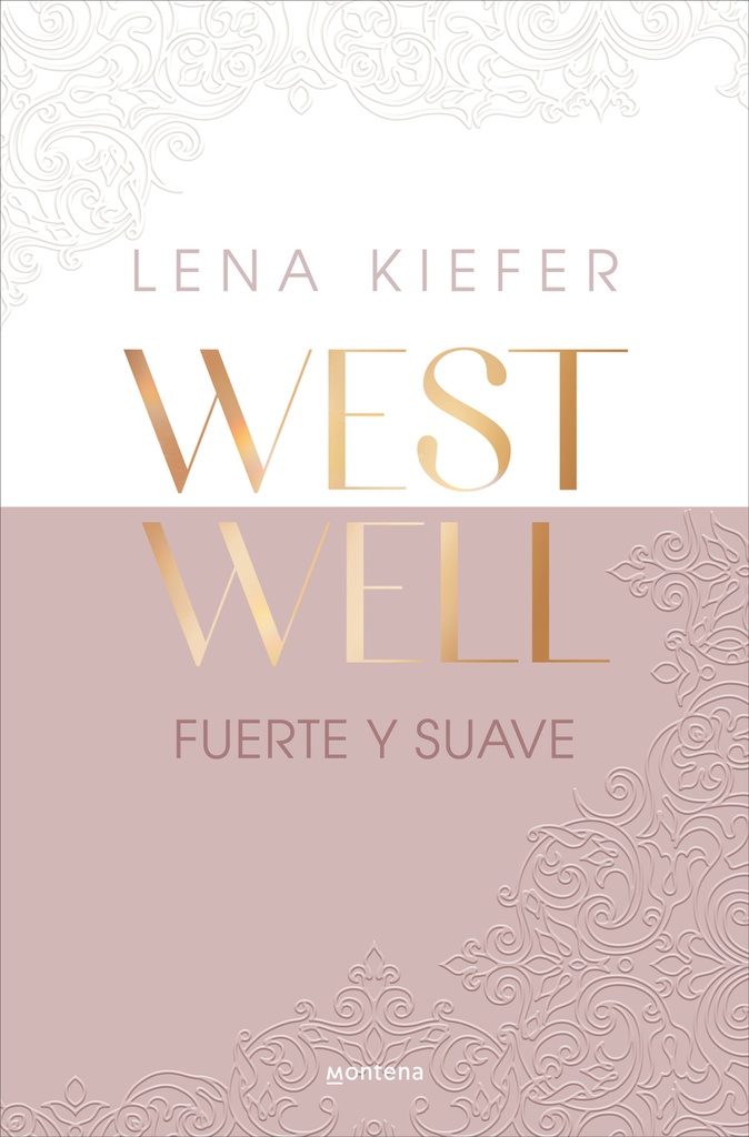 Fuerte y suave (Westwell 1)