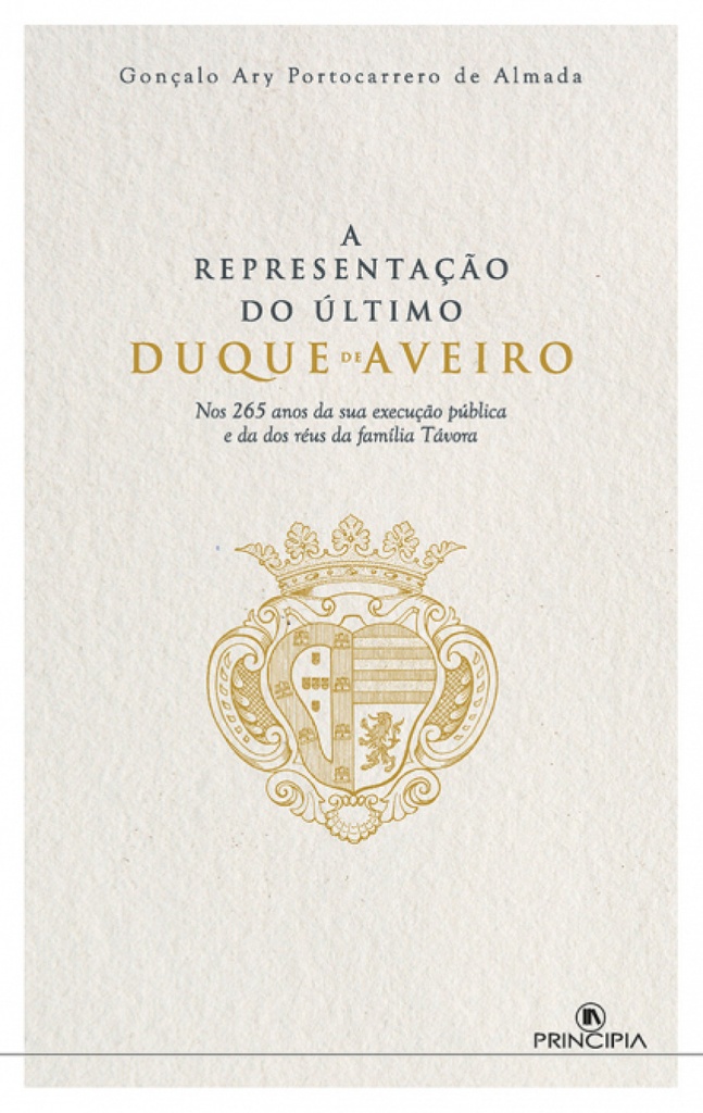 A REPRESENTAÇÃO DO ÚLTIMO DUQUE DE AVEIRO