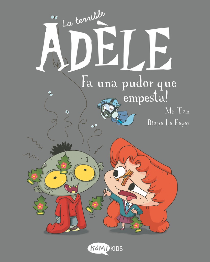 La terrible Adèle Vol.11 Fa una pudor que empesta!