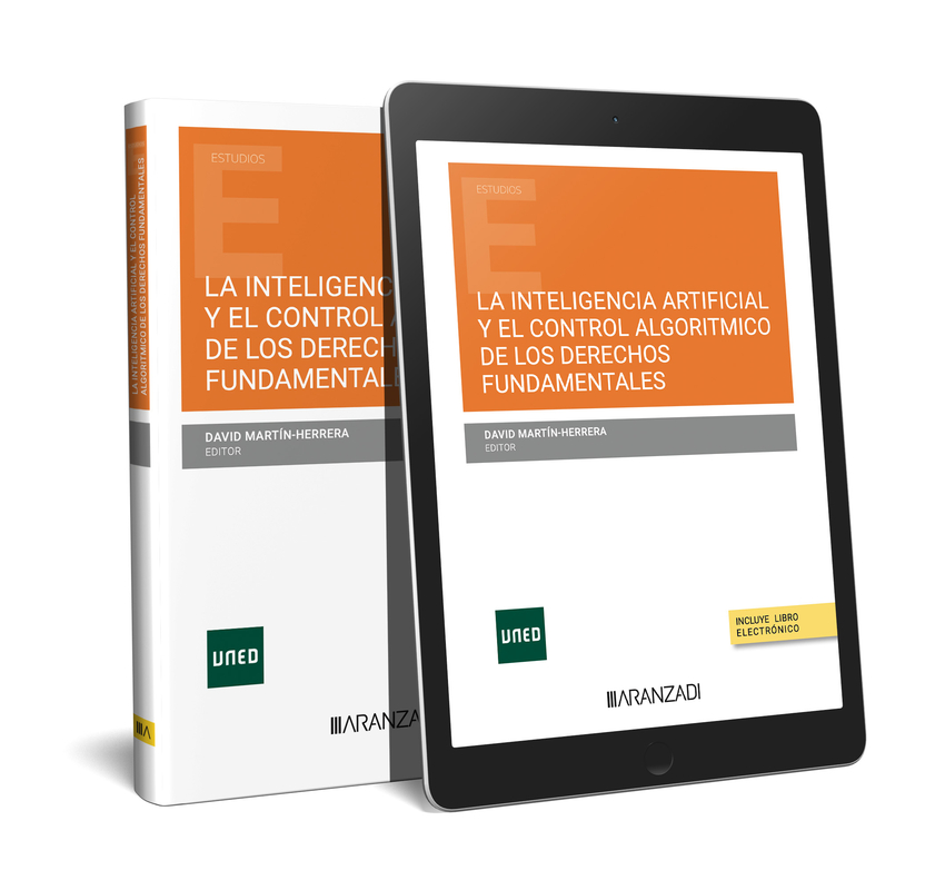 LA INTELIGENCIA ARTIFICIAL Y EL CONTROL ALGORÍTMICO DE LOS DERECHOS FUNDAMENTALES (DÚO)