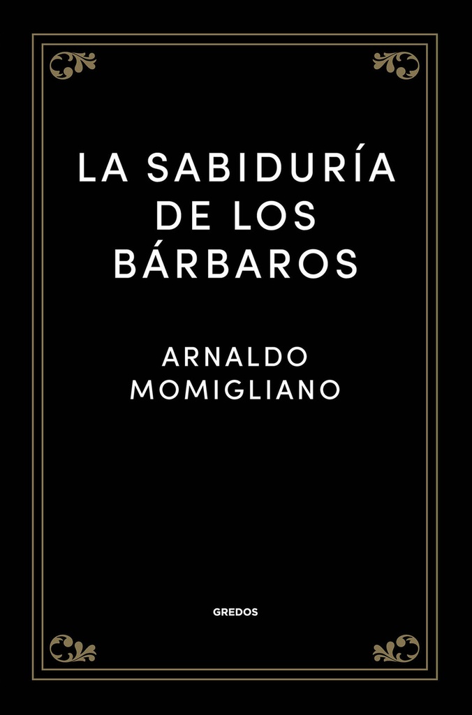 La sabiduría de los bárbaros