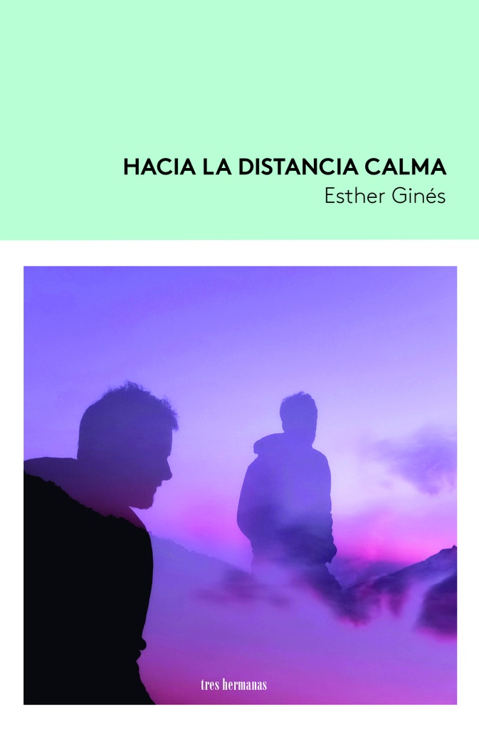 Hacia la distancia calma