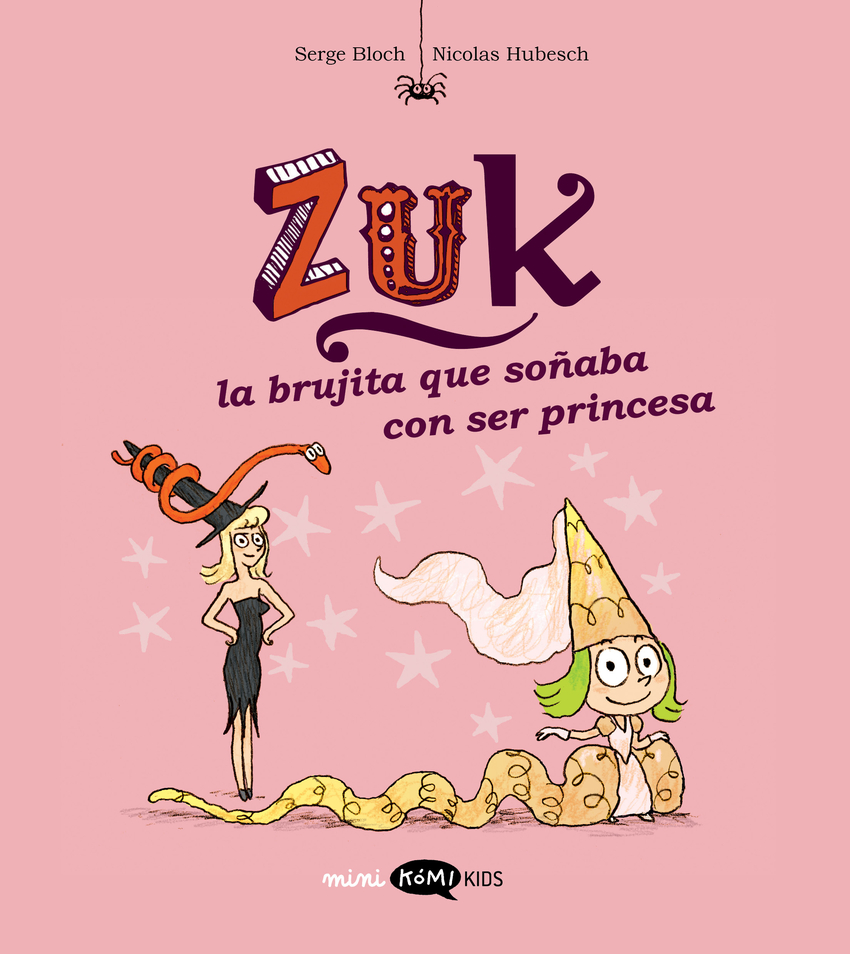 Zuk 3. La brujita que soñaba con ser princesa