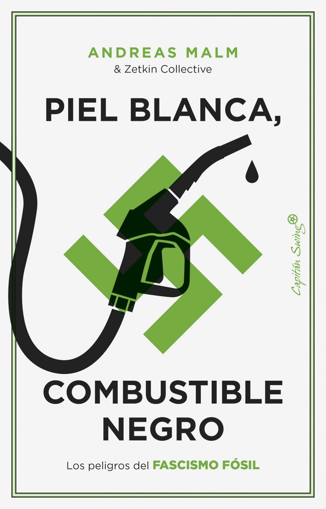 Piel blanca, combustible negro