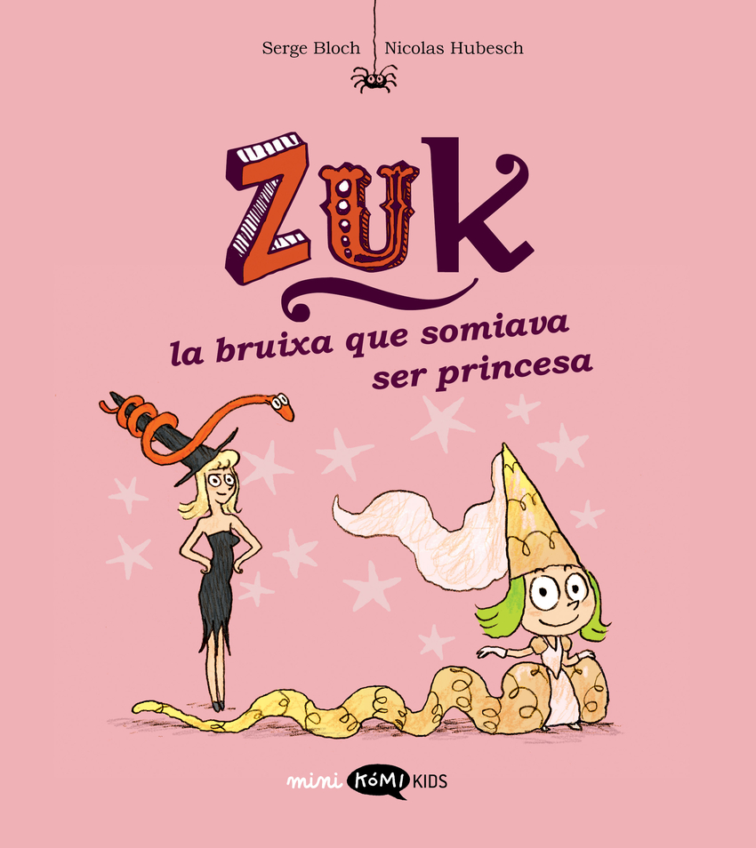 Zuk 3. La bruixa que somiava ser princesa