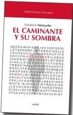 44.CAMINANTE Y SU SOMBRA, EL.(BIBLIOTECA ENSAYO)