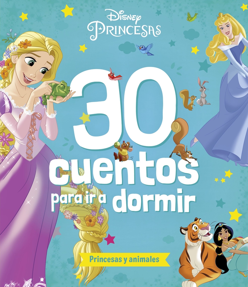 Princesas. 30 cuentos para ir a dormir. Princesas y animales