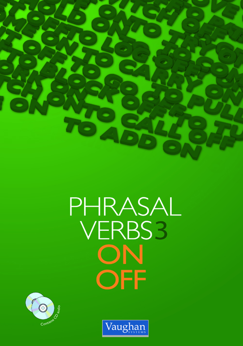 PHRASAL VERBS 3 ON