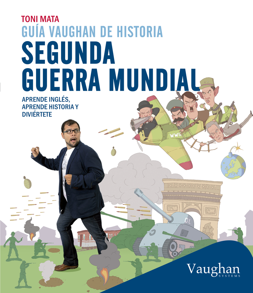 Guía Vaughan de historia: Segunda Guerra mundial