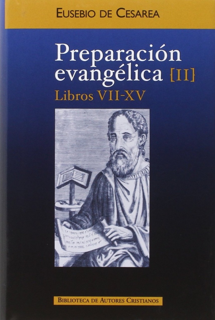 Preparación evangélica.II: Libros VII-XV