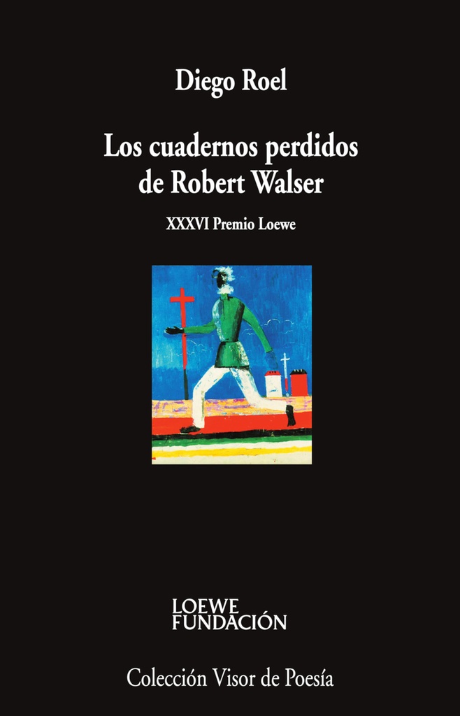 Los cuadernos perdidos de Robert Walser