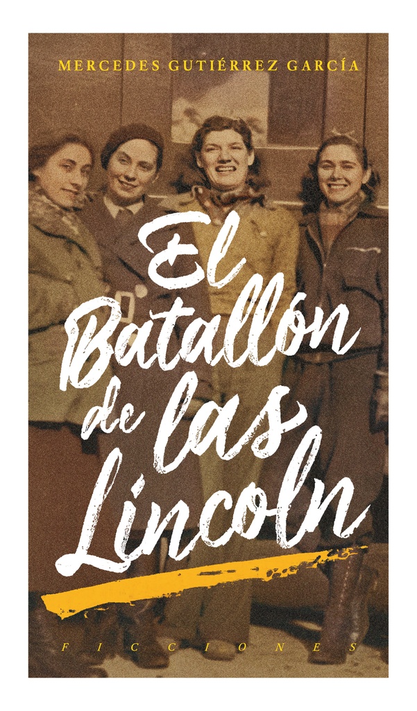 El batallón de las Lincoln