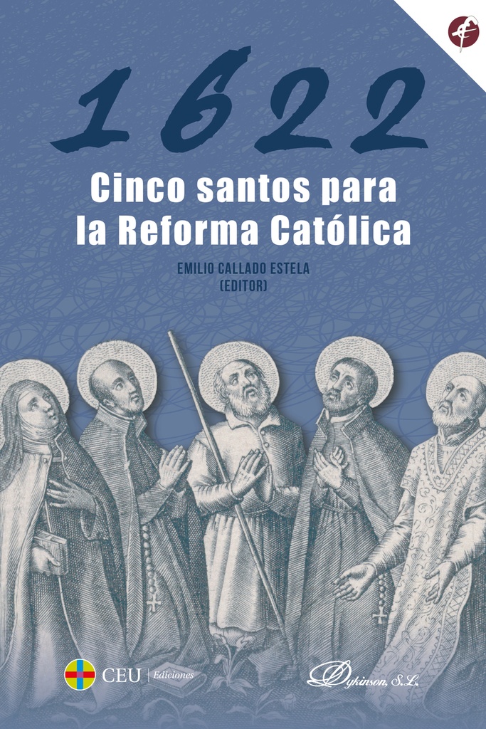 1622. CINCO SANTOS PARA LA REFORMA CATÓLICA