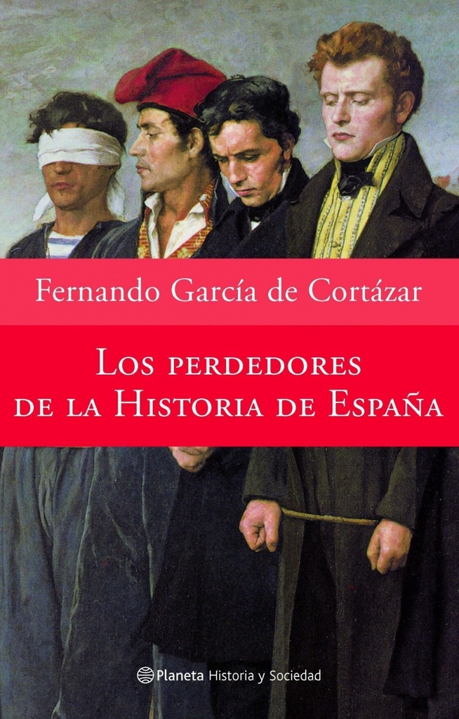 Los perdedores de la historia de España