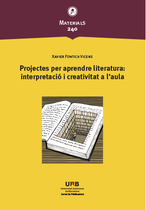 Projectes per aprendre literatura: interpretació i creativitat a l´aula