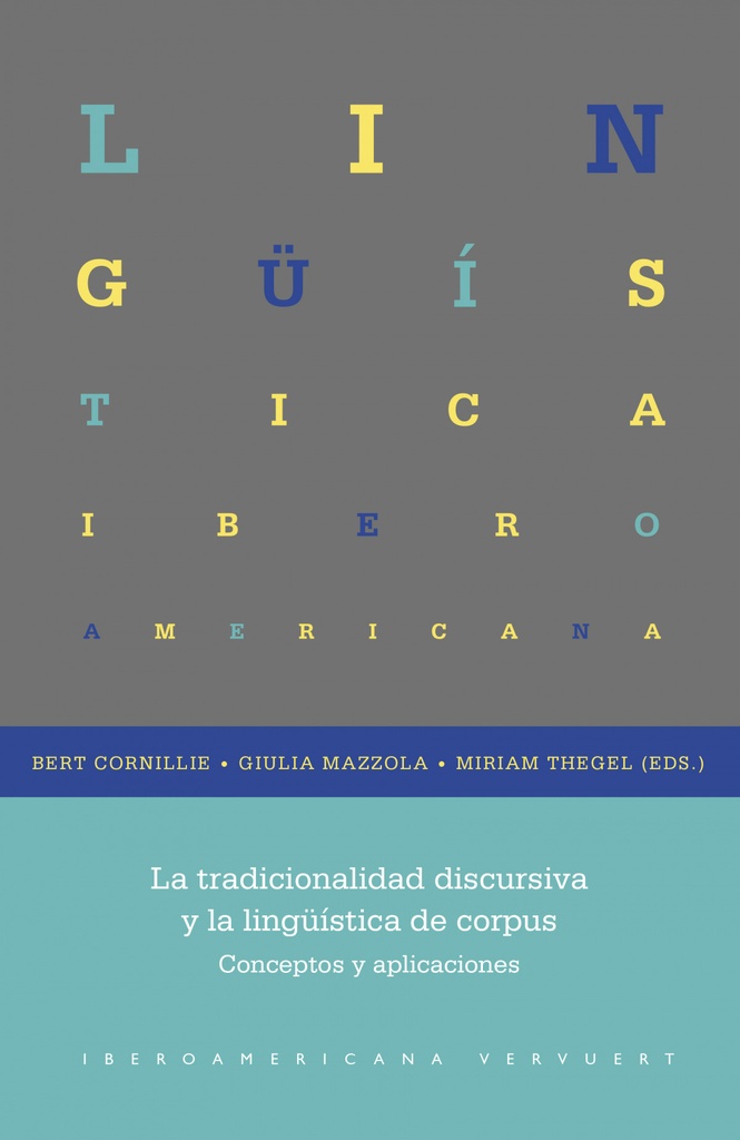 La tradicionalidad discursiva y la lingüística de corpus