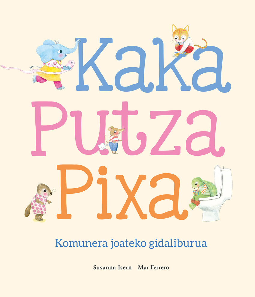 Kaka, putza, pixa. Komunera joateko gidaliburua