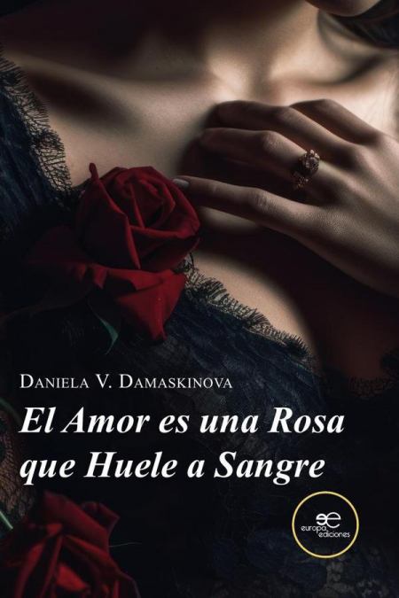 EL AMOR ES UNA ROSA QUE HUELE A SANGRE