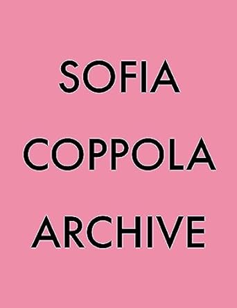 Sofia Coppola Archive