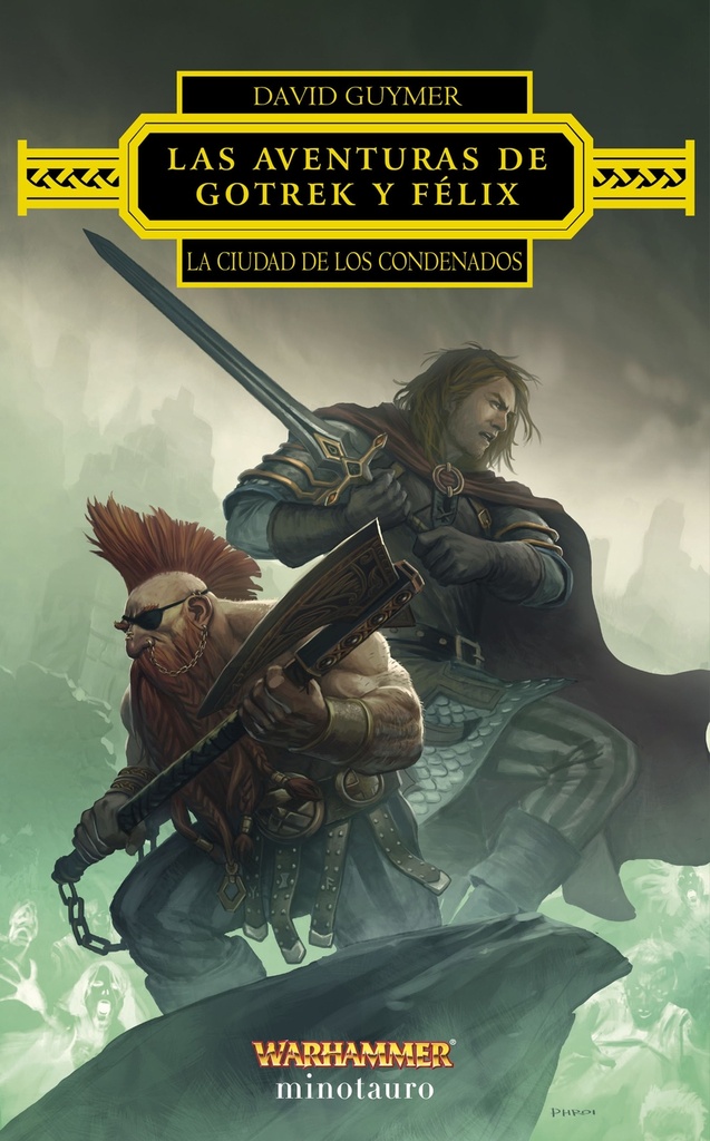 Las aventuras de Gotrek y Félix: La Ciudad de los Condenados